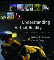 Understanding virtual reality by William R. Sherman, Alan B. Craig