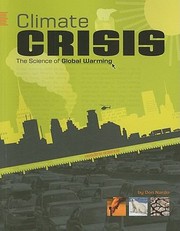 Cover of: Climate Crisis The Science Of Global Warming by 
