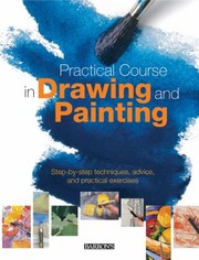 Cover of: Practical Course In Drawing And Painting by 