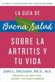 Cover of: La Gua De Buena Salud Sobre La Artritis Y Tu Vida