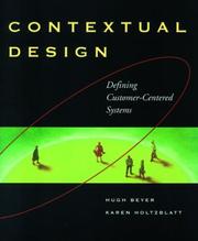 Cover of: Contextual Design: A Customer-Centered Approach to Systems Designs (Interactive Technologies)