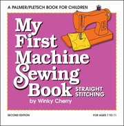 Cover of: My First Machine Sewing Book Straight Stitching by 