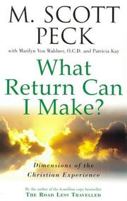 What return can I make? by M. Scott Peck