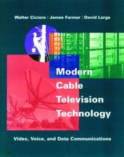 Cover of: Modern cable television technology: video, voice, and data communications