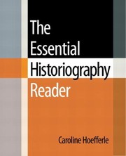 Cover of: The Essential Historiography Reader by 