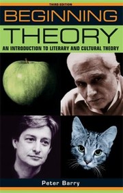Cover of: Beginning Theory An Introduction To Literary And Cultural Theory