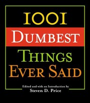 Cover of: 1001 Dumbest Things Ever Said