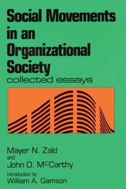 Cover of: Social Movements In An Organizational Society Collected Essays by 