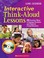 Cover of: Interactive Thinkaloud Lessons 25 Surefire Ways To Engage Students And Improve Comprehension