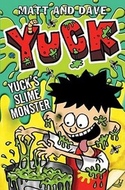 Cover of: Yucks Slime Monster And Yucks Gross Party by 
