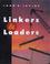 Cover of: Linkers and Loaders