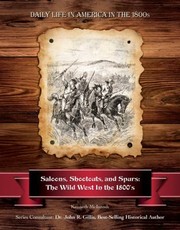 Cover of: Saloons Shootouts And Spurs The Wild West In The 1800s