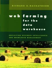 Cover of: Web farming for the data warehouse by Richard D. Hackathorn