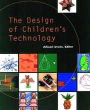 Cover of: The design of children's technology by Allison Druin, editor.
