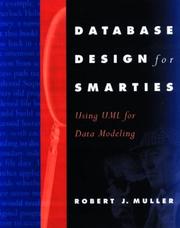 Cover of: Database Design for Smarties: Using UML for Data Modeling (The Morgan Kaufmann Series in Data Management Systems)