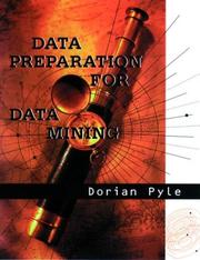 Data preparation for data mining by Dorian Pyle