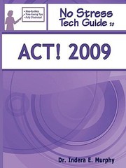 Cover of: No Stress Tech Guide To Act 2009 by 