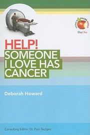 Cover of: Help Someone I Love Has Cancer