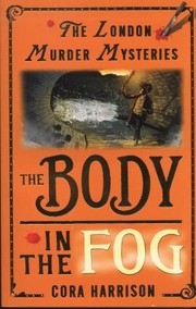 The Body In The Fog by Cora Harrison