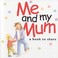 Cover of: Me And My Mum