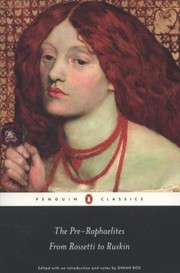 Cover of: The Preraphaelites From Rossetti To Ruskin