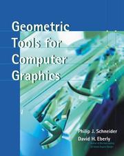 Cover of: Geometric Tools for Computer Graphics (The Morgan Kaufmann Series in Computer Graphics)