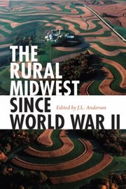 The Rural Midwest Since World War Ii by J. L. Anderson