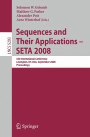 Cover of: Sequences And Their Applications Seta 2008 5th International Conference Lexington Ky Usa September 1418 2008 Proceedings