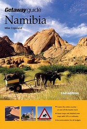 Getaway Guide To Namibia by Mike Copeland
