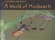 Cover of: A World Of Minibeasts