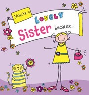 Cover of: Youre A Lovely Sister Because