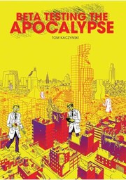 Cover of: Beta Testing The Apocalypse