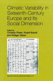 Cover of: Climatic Variability In Sixteenth Century Europe And Its Social Dimension by 