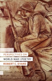 Perspectives On World War I Poetry by Robert C. Evans