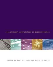 Cover of: Evolutionary Computation in Bioinformatics (The Morgan Kaufmann Series in Artificial Intelligence)