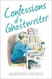 Cover of: Confessions of a Ghostwriter by 