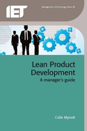 Lean Product Development A Managers Guide by Colin Mynott