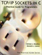 Cover of: TCP/IP Sockets in C by Michael J. Donahoo, Kenneth L. Calvert, Michael J. Donahoo, Kenneth L. Calvert