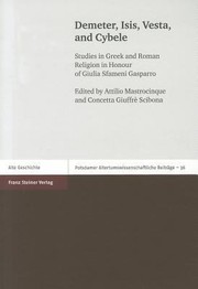 Cover of: Demeter Isis Vesta And Cybele Studies In Greek And Roman Religion In Honour Of Giulia Sfameni Gasparro