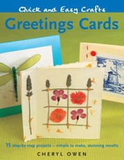 Cover of: Greetings Cards 15 Stepbystep Projects Simple To Make Stunning Results