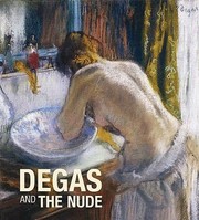 Cover of: Degas And The Nude by 