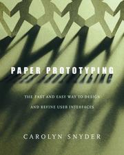 Cover of: Paper prototyping: the fast and easy way to design and refine user interfaces