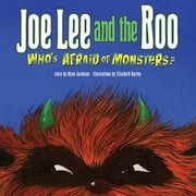 Cover of: Joe Lee And The Boo Whos Afraid Of Monsters Story By Ryan Jacobson Illustrations By Elizabeth Hurley