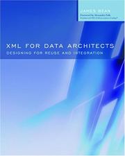 Cover of: XML for Data Architects: Designing for Reuse and Integration (The Morgan Kaufmann Series in Data Management Systems)