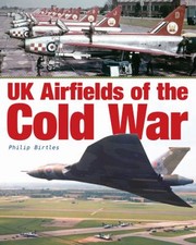 Cover of: Uk Airfields Of The Cold War by 