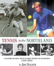 Cover of: Tennis In The Northland A History Of Boys High School Tennis In Minnesota 19292003