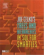 Joe Celko's Trees and Hierarchies in SQL for Smarties, (The Morgan Kaufmann Series in Data Management Systems) (The Morgan Kaufmann Series in Data Management Systems) by Joe Celko