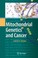 Cover of: Mitochondrial Genetics And Cancer