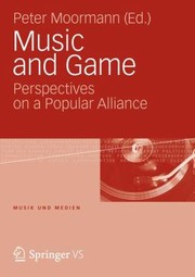 Cover of: Music And Game Perspectives On A Popular Alliance by 