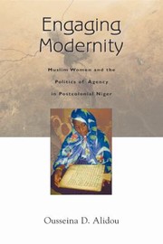 Cover of: Engaging Modernity Musli Women And The Poltics Of Agency In Postcolonial Niger